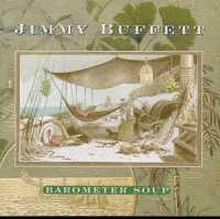 BUFFETT, JIMMY - Barometer Soup