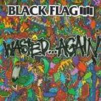 BLACK FLAG - Wasted...again