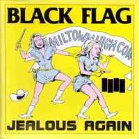 BLACK FLAG - Jealous Again -10'-