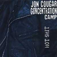 JON COUGAR CONCENTRATION - Hot Shit + 3