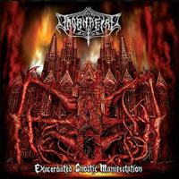 Exacerbated Gnostic Manifestation