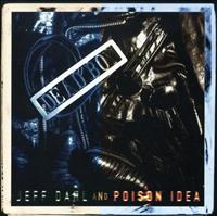 POISON IDEA & JEFF DAHL - Open Your Eyes