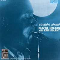 NELSON, OLIVER - Straight Ahead
