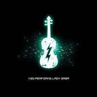 Vsq Perorms Lady Gaga