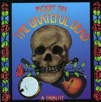 Pickin On The Grateful Dead Vol 1