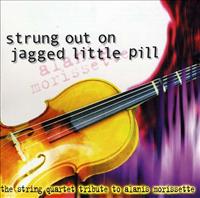 Strung Out On Jagged Little Pill