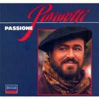 PAVAROTTI, LUCIANO - Passione
