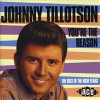 TILLOTSON, JOHNNY - You're The Reason