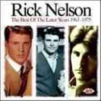 Best Of The Later Years - NELSON, RICK