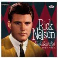 NELSON, RICK - Rick's Rarities 1964-1974