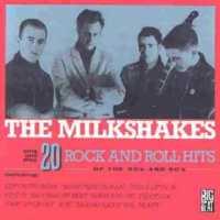20 Rock And Roll Hits - MILKSHAKES