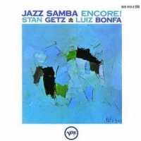 Jazz Samba Encore - GETZ, STAN-LUIZ BONFA