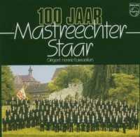 MASTREECHTER STAAR - 100 Jaar Mastreechter Sta