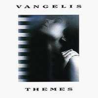 VANGELIS - Themes -best Of-
