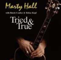 HALL, MARTY - Tried And True