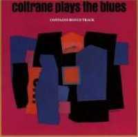 Plays The Blues - COLTRANE, JOHN