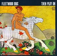 FLEETWOOD MAC - Then Play On LP