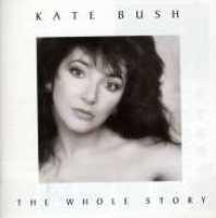 BUSH, KATE - Whole Story