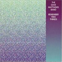 MATTHEWS, DAVE -BAND- - Remember Two Things Record