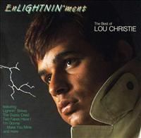 CHRISTIE, LOU - Enlightnin'ment (best Of)