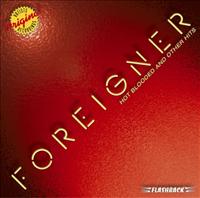 FOREIGNER - Hot Blooded And Other Hits Album
