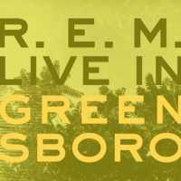 R.E.M. - Live In Greensboro Ep