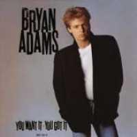 You Want It, You Got It - ADAMS, BRYAN