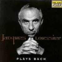 LOUSSIER, JACQUES - Plays Bach