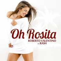 ROBERTO VALENTINO - Oh Rosita