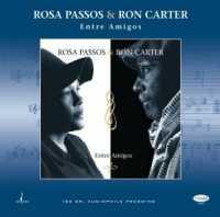 CARTER, RON & ROSA PASSOS - Entre Amigos -180gr-