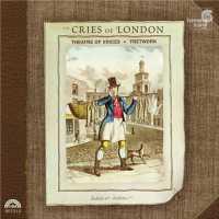 THEATRE OF VOICES-FRETWOR - Cries Of London