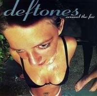DEFTONES - Around The Fur LP