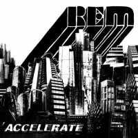 R.E.M. - Accelerate Vinyl