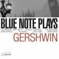 VARIOUS ARTISTS - Blue Note Plays Gershwin