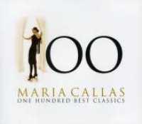 CALLAS, MARIA - 100 Best Callas