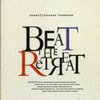 Beat The Retreat - Thompson, richard.=tribut
