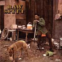 RAW SPITT - Raw Spitt -reissue-