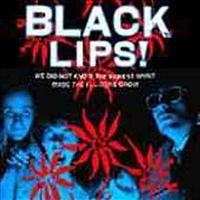 BLACK LIPS - We Did Not Know The Fores