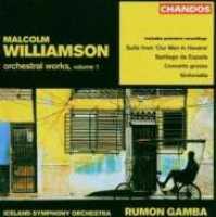 WILLIAMSON - Orchestral Works Vol.1
