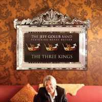 JEFF GOLUB BAND - Three Kings