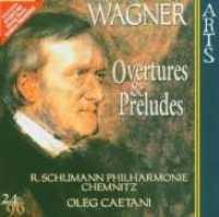 Overtures And Preludes - WAGNER, R.
