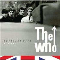 WHO - Greatest Hits And More