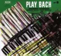 LOUSSIER, JACQUES - Plays Bach 2