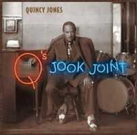 Q's Jook Joint - JONES, QUINCY