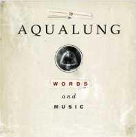 AQUALUNG - Words And Music