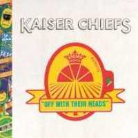 KAISER CHIEFS - Off With Their Heads LP