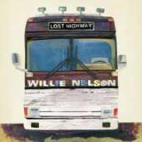 Lost Highway - NELSON, WILLIE