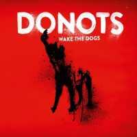 Wake The Dogs - DONOTS