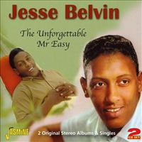 BELVIN, JESSE - Unforgettable Mr. Easy