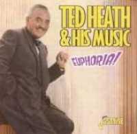 HEATH, TED - Euphoria